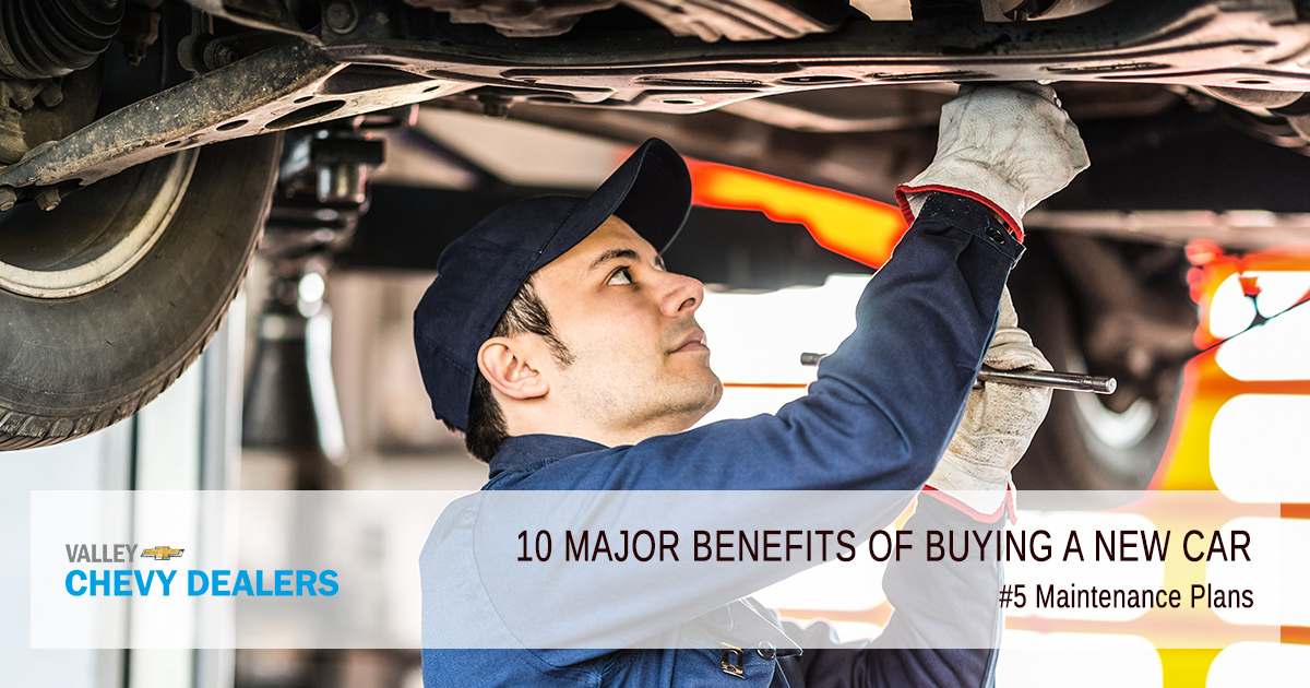 Valley Chevy - 10 Reasons & Benefits to Buy a New Car Over Used Car: Maintenance