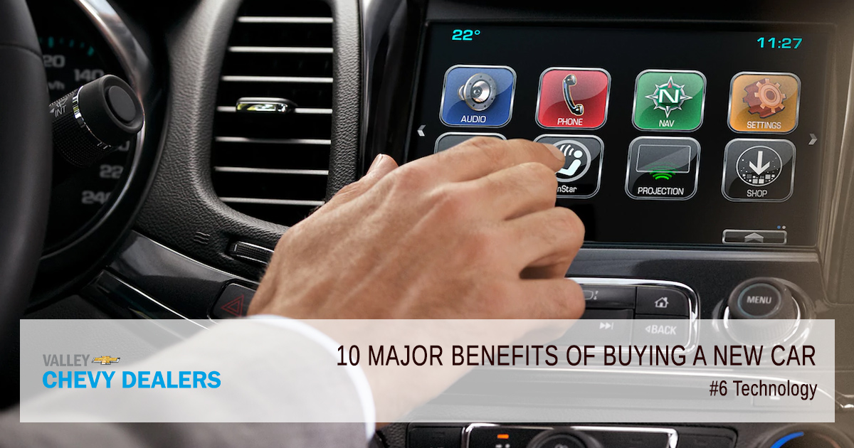Valley Chevy - 10 Reasons & Benefits to Buy a New Car Over Used Car: Technology